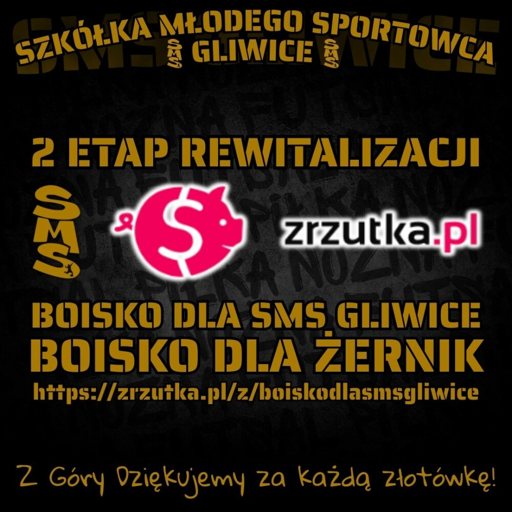 ZRZUTKA.PL - Boisko dla SMS Gliwice !